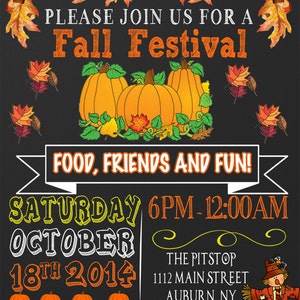 May include: A chalkboard invitation for a Fall Festival with a drawing of pumpkins, leaves, and a scarecrow. The event is on Saturday, October 18th, 2014 from 6pm to 12am at The Pitstop, 1112 Main Street, Auburn, NY. RSVP to Angel at 555-555-5555 by June 22nd.