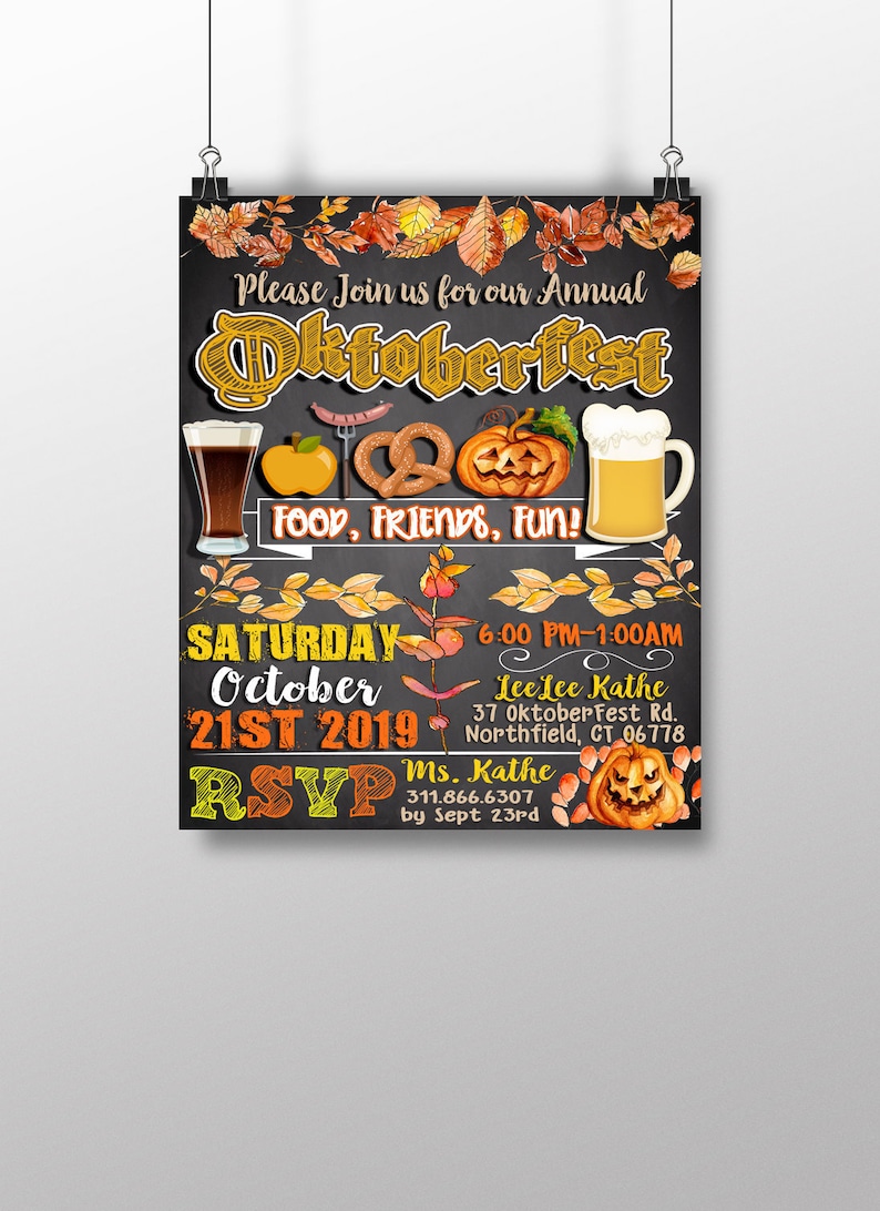 May include: A chalkboard style invitation to an Oktoberfest party. The invitation features a black background with orange, yellow, and brown fall leaves, a pretzel, a beer mug, a pumpkin, and an apple. The text reads "Please Join us for our Annual Oktoberfest Food, Friends, Fun! Saturday October 21st 2019 6:00 PM-1:00AM Lee Lee Kathe 37 Oktoberfest Rd. Northfield, CT 06778 RSVP Ms. Kathe 311.866.6307 by Sept 23rd"