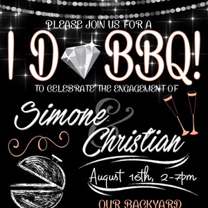 May include: Black and white chalkboard style invitation with a diamond ring graphic and the text "I Do BBQ!" to celebrate the engagement of Simone and Christian. The invitation includes the date and time of the event, August 16th, 2-7pm, and the location, 1231 Engaged Rd, Auburn, NY 13021. The RSVP information is also included: by 8/11 to 555.555.5555. The text "We Hope You Can Make It!" is at the bottom of the invitation.