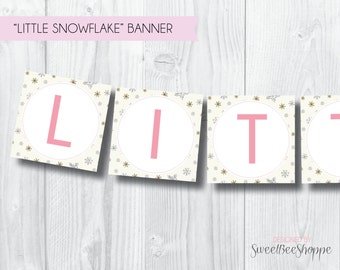 Little Snowflake Banner (Instant Download!) Printable Snowflake Themed Banner in Pink