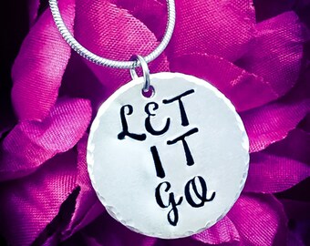 Let It Go Hand Stamped Necklace. Let It Go Necklace, Inspirational Necklace, Inspirational Quote, Motivational Quote, Motivation Necklace