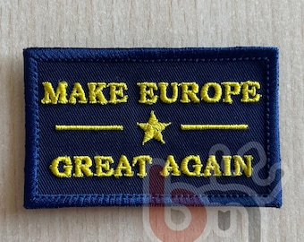 Gestickter Aufnäher „Make Europe Great Again“, 80 x 50 mm – Politisches Emblem – Zum Aufnähen oder mit Klettverschluss – Hergestellt in Frankreich