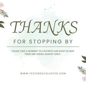 a thank card with flowers and the words thanks for stopping by