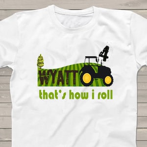 Farm Birthday Shirt Personalized Tractor tshirt Boys&#39; Future farmer, Farming t-shirt, &quot;That&#39;s how I roll&quot; t-shirt birthday gift ideas -a100