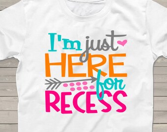 Personalized First Day of School tshirt - Back to School Shirt - Girls I'm Just here for the Recess T-Shirt - m2000