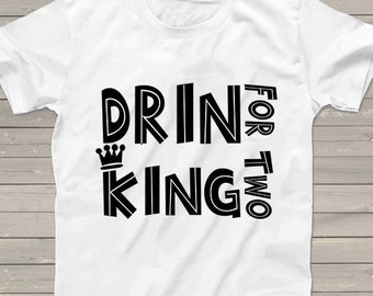 Drinking for two shirt