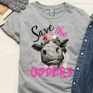 Breast Cancer Shirt, Save the Udders