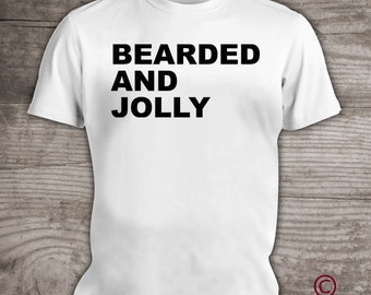 Thanksgiving gift Bearded and Jolly, message tees, Beard t-shirt, christmas t-shirt, beard shirt, funny gift ideas for him men's t-shirt