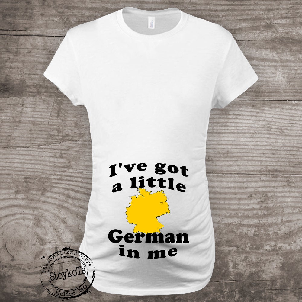 Maternity shirt german baby tshirt Pregnancy Announcement New baby I've got a Little German in me
