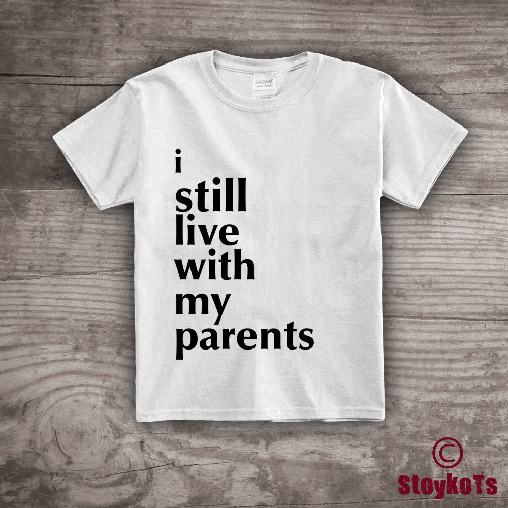 Back to School Shirt 1st Day of School Tshirt Funny Kids T-shirt i Still  Live With My Parents One of a Kind Gift Ideas-a51 - Etsy
