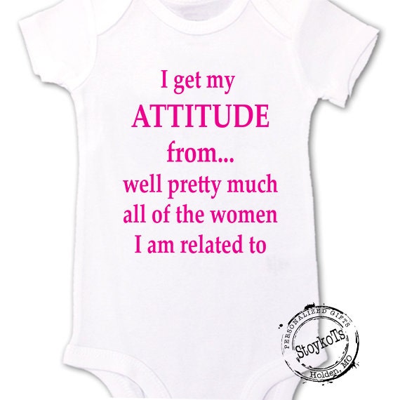 New baby gift personalized funny onesie shirt "I get my attitude from all of the women I am related to" baby shower Gift ideas Il_570xn