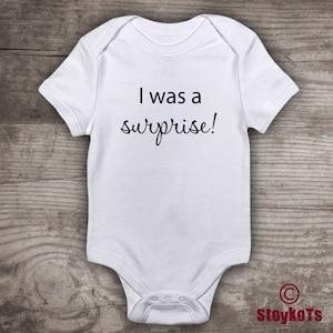 Funny Baby bodysuit t-shirt, Message tees, "I was a surprise"  Christmas gift, baby shower gift, new baby present_114