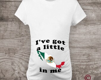 Maternity shirt Mexico tshirt Pregnancy Announcement Personalized new baby I've got a Little in me