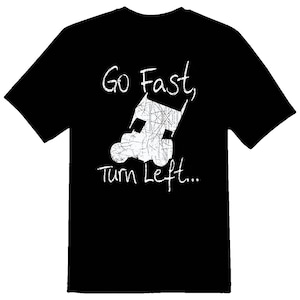 Ga snel linksaf sprintwagen zwart of wit T-shirt
