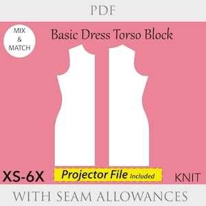 May include: A digital download of a basic dress torso block pattern for sewing. The pattern is available in sizes XS-6X and includes seam allowances. The pattern is for knit fabrics and includes a projector file.