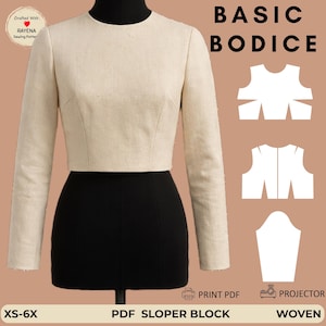 May include: A beige long-sleeve bodice on a mannequin with a round neckline and princess seams. The image includes text reading BASIC BODICE, PRINT PDF, PROJECTOR, XS-6X, PDF SLOPER BLOCK, WOVEN, and Drafted With RAYENA Sewing Patterns.