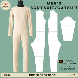 May include: A beige long-sleeve bodysuit on a mannequin next to white pattern pieces for a bodysuit or catsuit. Text includes "MEN'S BODYSUIT/CATSUIT", "Drafted With RAYENA Sewing Patterns", "ADOBE ILLUSTRATOR + PROJECTOR", "XS-6X", "PDF SLOPER BLOCK", and "KNIT".
