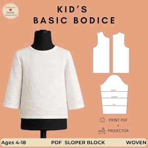 Puede incluir: Un patrón de costura para un corpiño básico infantil, que muestra una prenda superior blanca con mangas tres cuartos en un maniquí. El gráfico incluye dibujos técnicos de las piezas, con el texto KID'S BASIC BODICE, PRINT PDF + PROJECTOR y PDF SLOPER BLOCK.
