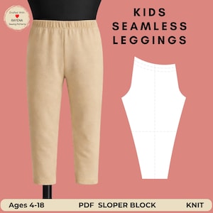 May include: A pair of tan-coloured kids' seamless leggings on a mannequin. The image includes a pattern piece and text that reads "KIDS SEAMLESS LEGGINGS", "Ages 4-18", and "PDF SLOPER BLOCK". The leggings are knit.