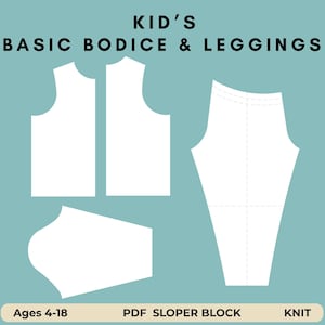 Pode incluir: Um fundo azul-petróleo com peças de padrão de vestuário brancas para um corpete e leggings básicos para crianças. O texto "KID'S BASIC BODICE & LEGGINGS" está no topo. Os textos "Ages 4-18", "PDF SLOPER BLOCK" e "KNIT" estão na parte inferior.