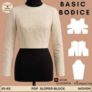 Puede incluir: Un top corto beige de manga larga con cuello redondo y costuras princesa sobre un maniquí. La imagen incluye el texto BASIC BODICE, PDF SLOPER BLOCK, XS-6X, WOVEN, ADOBE ILLUSTRATOR y PROJECTOR, junto a diagramas de patrones blancos.