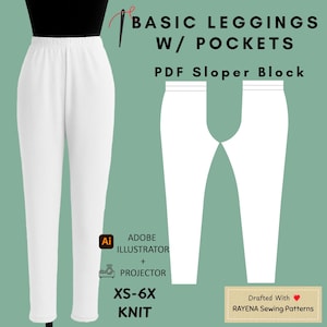 May include: A digital sewing pattern for basic leggings with pockets, featuring a white legging illustration, a technical line drawing, and text including BASIC LEGGINGS W/ POCKETS, PDF Sloper Block, Adobe Illustrator + Projector, XS-6X KNIT.