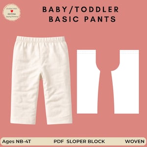Może przedstawiać: Kremowe spodnie dla niemowląt/małych dzieci z elastyczną talią, wyświetlane obok elementu wzoru. Obraz zawiera tekst "BABY/TODDLER BASIC PANTS", "Ages NB-4T", "PDF SLOPER BLOCK" i "WOVEN".