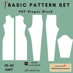 May include: A digital sewing pattern set titled BASIC PATTERN SET PDF Sloper Block, featuring white outlines of a bodice, pants, and sleeve on a sage green background. Includes text XS-6X KNIT, Adobe Illustrator, projector icons, and Drafted With RAYENA Sewing Patterns.