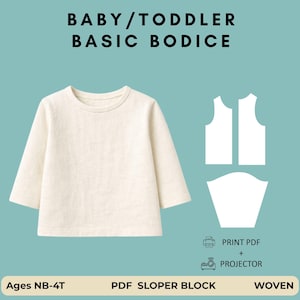 以下が含まれることがあります： BABY/TODDLER BASIC BODICEと記された、乳幼児用のクリーム色の長袖シャツ。画像には、身頃と袖の白い縫製パターンテンプレートが含まれており、PRINT PDF + PROJECTORおよびAges NB-4Tというテキストが記載されています。