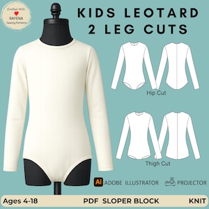 Puede incluir: Un leotardo de manga larga color crema sobre un maniquí, acompañado de dibujos técnicos de líneas que muestran variaciones de corte de pierna. El texto incluye KIDS LEOTARD 2 LEG CUTS, Ages 4-18, PDF SLOPER BLOCK, KNIT, ADOBE ILLUSTRATOR y PROJECTOR.