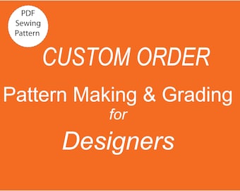 CUSTOM PATTERN MAKING  custom pattern design, custom pattern making, pattern grading, basic bodice block, custom sewing pattern pdf