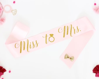 Miss to Mrs Bachelorette Sash - Bachelorette Party - Bride Gift - Bride Sash - Bridal Shower Sash - Bachelorette Party - Bride to Be Sash