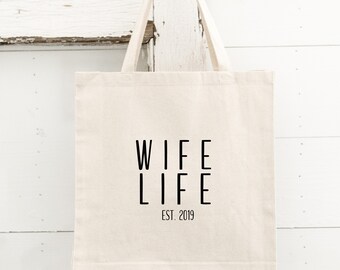 Wife Life Tote - Honeymoon Tote - Bride Gift - Wedding Tote - Bachelorette Party Tote - Personalized Tote - Mrs. Tote- Wife Life