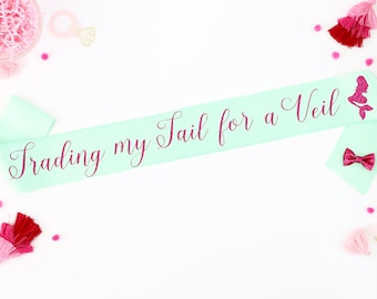 Trading my Tail for a Veil Bachelorette Sash - Bachelorette Party - Mermaid Bride Gift - Mermaid Bachelorette - Last Sail before the Veil