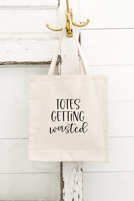 Totes Getting Wasted Tote Bag Girls Wknd Bachelorette Tote Etsy