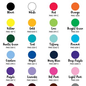 May include: A chart of standard ink colors with PMS color codes. The chart includes colors like black, white, red, orange, yellow, gold, lime, bright green, hunter green, teal, tiffany, peacock, carolina, royal, navy blue, deep purple, purple, lavender, hot pink, light pink, burgundy, dark brown, sienna brown, and silver/grey.