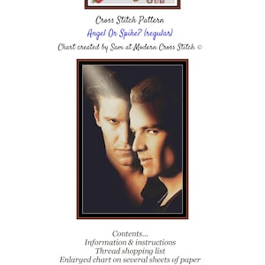May include: Cross stitch pattern of a black and white photo of two men's faces. The pattern is titled "Angel Or Spike? (regular)" and is created by Sam at Modern Cross Stitch. The pattern is 7 pages wide.