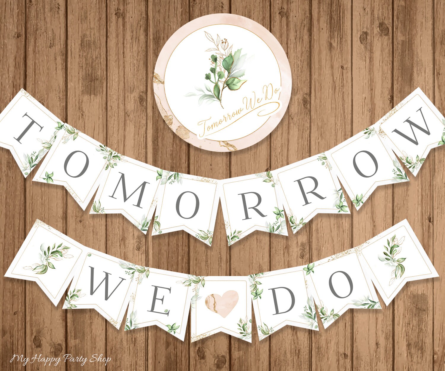 Pancarta para cena de ensayo de boda, imprimible, decoración para cena de ensayo, letrero "Mañana lo hacemos", pancarta verde, descarga instantánea, digital - BSU066