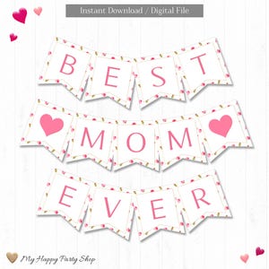 Mothers Day Banner | Best Mom Ever | PRINTABLE | Mothers Day Decoration | Roses | INSTANT DOWNLOAD | Digital File | CMD003