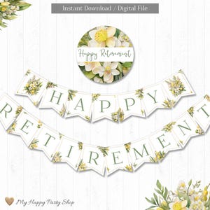 Retirement Banner | PRINTABLE | Happy Retirement | Retirement Party Decor | Flowers | Congrats Banner INSTANT DOWNLOAD, Digital File- HES007