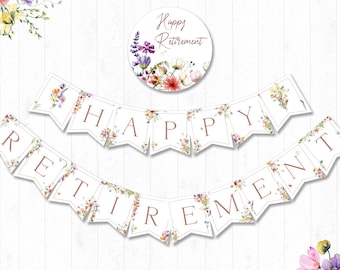 Retirement Banner | PRINTABLE | Happy Retirement | Retirement Party Decor | Wild Flowers | INSTANT DOWNLOAD | Digital File | BSU084