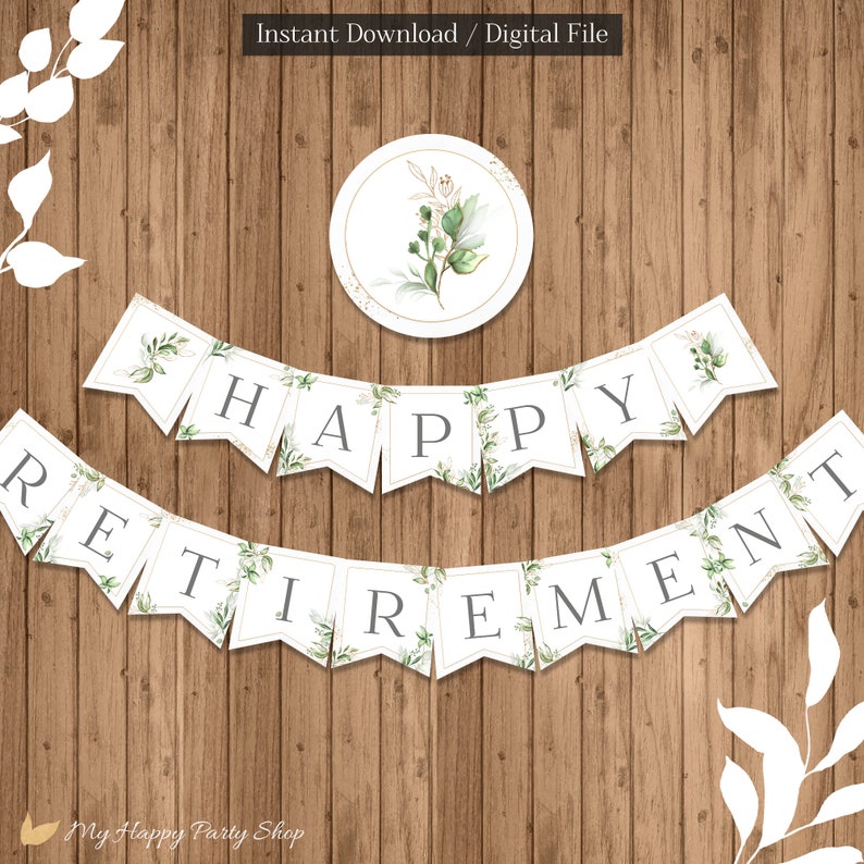 Puede incluir: Una pancarta imprimible con follaje verde y detalles dorados que dice "Happy Retirement".