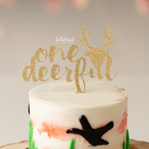 One Deer-ful Cake Topper / First Birthday / Hunting Birthday