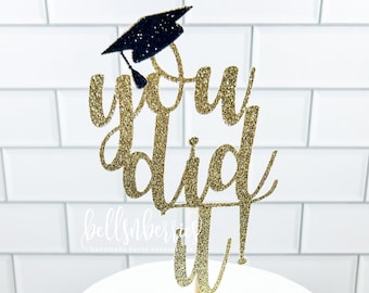 You Did It! Graduation cake topper/ Class of 2023 cake topper