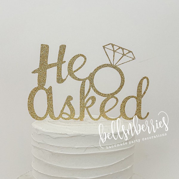 He Asked Cake Topper / Bridal Shower Cake Topper / Engagement Party / She Said Yes / Engagement Cake Topper / He Asked She Said Yes