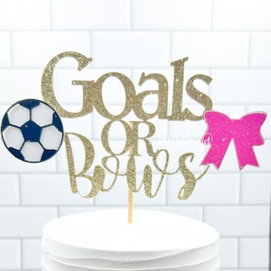 Goals or Bows Cake Topper/ Soccer Cake Topper/ Gender Reveal Cake topper
