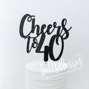 Cheers Cake Topper / Beer Birthday / Cheers and Beers Birthday / Cheers to 30 Years / Cheers to 40 / Cheers to 50 / Available in Any Age