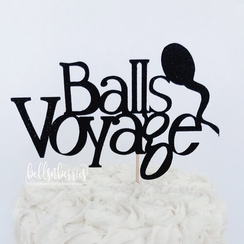 Balls Voyage Cake Topper / Vasectomy Cake Topper / Funny Cake Etsy
