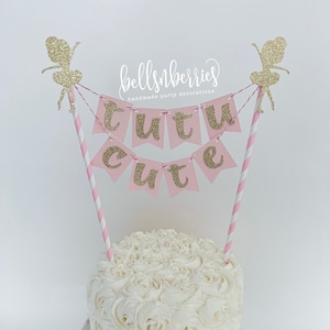 Tutu Cute Bunting Cake Topper / Ballerina Birthday Party / Tutu Birthday Party / Ballerina Cake Topper / Tutu Cute Cake Topper