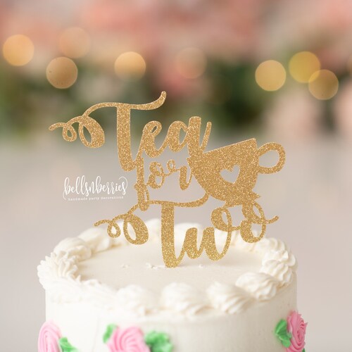 Tea for Two Cake Topper / Tea for Two / Tea Party Birthday Etsy